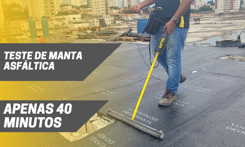 teste de manta asfáltica em apenas 40 minutos